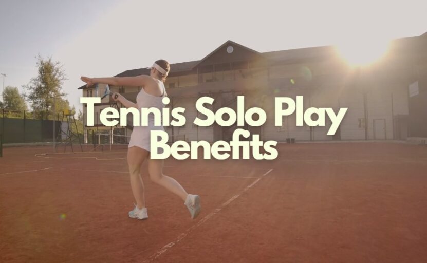 Tennis Solo Play benefits