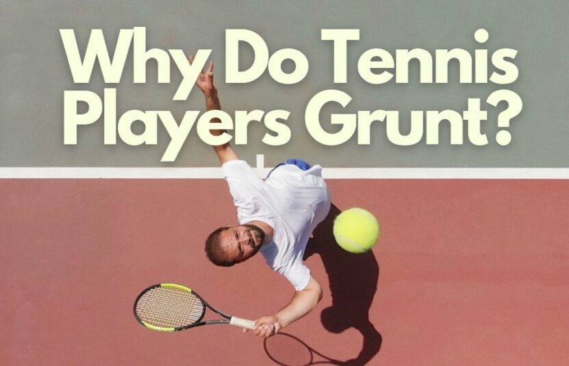 Why Do Tennis Players Grunt